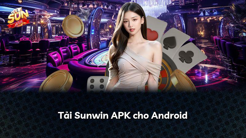 Tải Sunwin APK cho Android