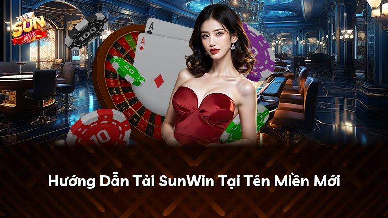 Hướng Dẫn Tải SunWin Tại Tên Miền Mới