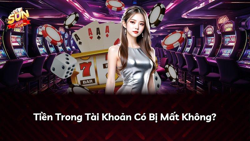 Tiền Trong Tài Khoản Có Bị Mất Không?
